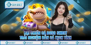 Đại Chiến Cá Boss SHBET - Trải Nghiệm Bắn Cá Kịch Tính