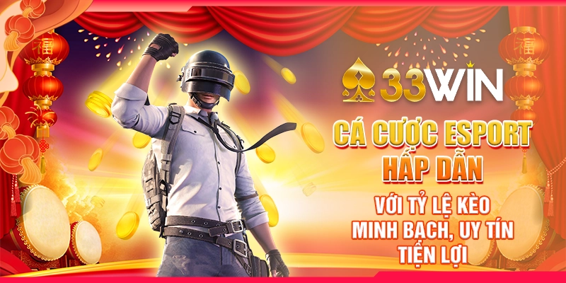 Cá Cược Esport Hấp Dẫn Với Tỷ Lệ Kèo Minh Bạch, Uy Tín